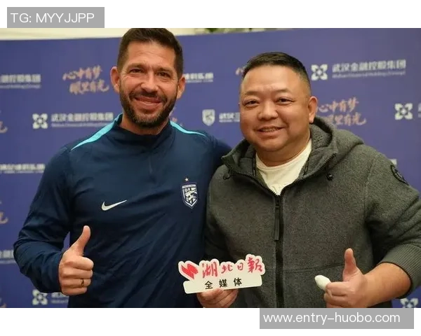 本杰明莫拉先生正式加盟武汉三镇担任一线队主教练开启新篇章