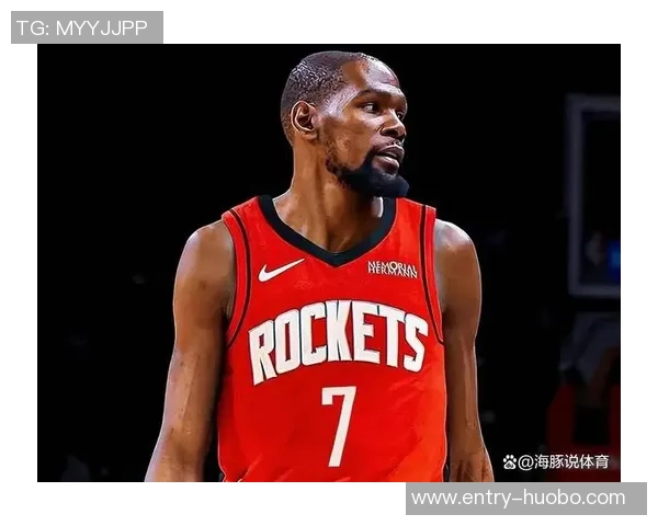 火箭球员申京关键时刻表现出色杜兰特紧随其后展现高效得分能力